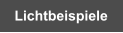 Lichtbeispiele